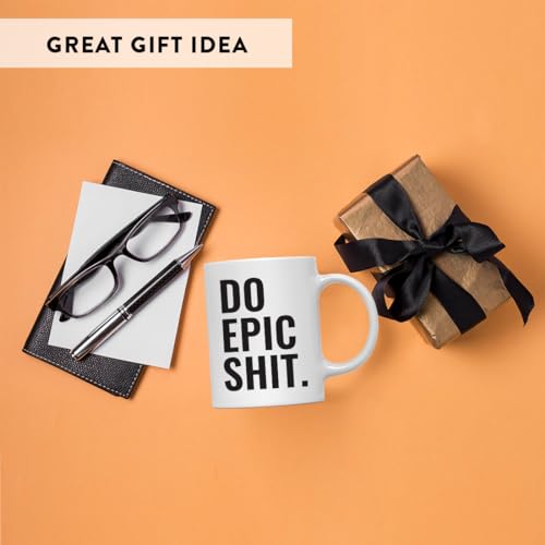 Motivational Gift Do Epic Shit 1-Pack | Ceramic Coffee Mug | 11 OZ
