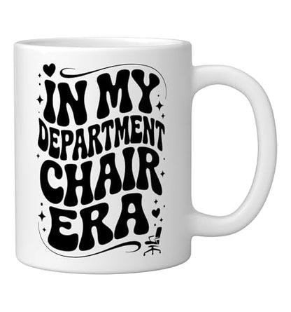 In My Department Chair Era Funny Dept Head | Ceramic Coffee Mug | 11 OZ