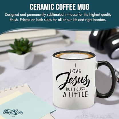 shop4ever I Love Jesus But Cuss A Little Funny | Ceramic Coffee Mug | 11 OZ