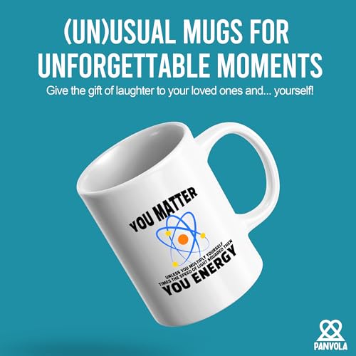 You Matter Energy Chemistry Gifts Science | Ceramic Coffee Mug | 11 OZ