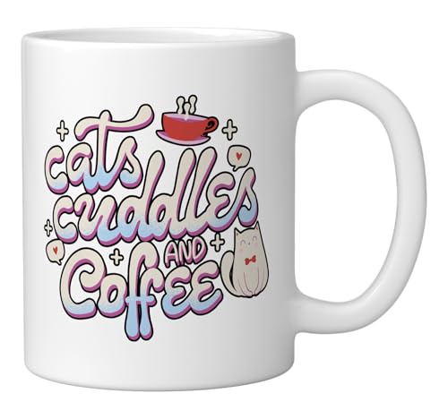 Cats Cuddles And | Ceramic Coffee Mug | 11 OZ