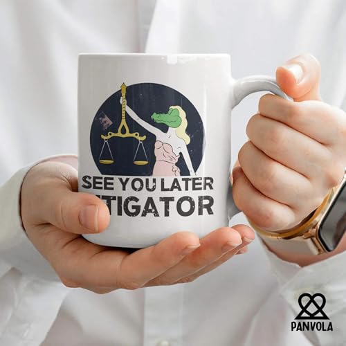 See You Later Litigator Lawyer Gifts Law | Ceramic Coffee Mug | 11 OZ