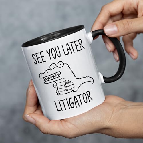 Lawyer See You Later Litigator Funny Attorney | Ceramic Coffee Mug | 11 OZ