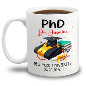 Personalized Congrats PhD Doctorate | Customised Coffee Mug | 11 OZ