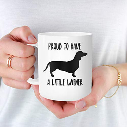 Chilltreads Weiner Dog Proud to Have A Little | Ceramic Coffee Mug | 11 OZ