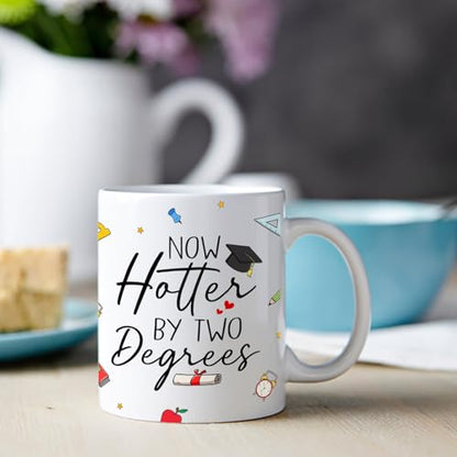 Customized Names Graduation Now Hotter By | Customised Coffee Mug | 11 OZ