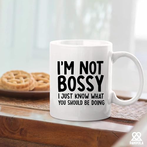 I m Not Bossy Just Know What You Should Be | Ceramic Coffee Mug | 11 OZ