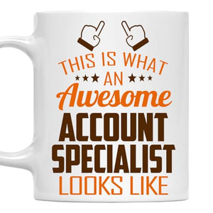 Awesome Account Specialist This Is What an | Ceramic Coffee Mug | 11 OZ