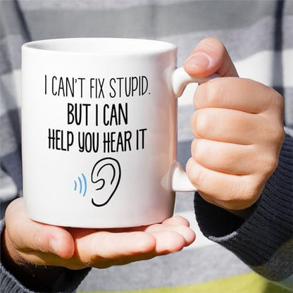 Funny Audiologist or Humorous Sarcastic Gift | Ceramic Coffee Mug | 11 OZ