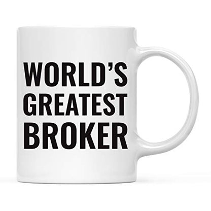 Gift for Men or Women World s Greatest Broker | Ceramic Coffee Mug | 11 OZ