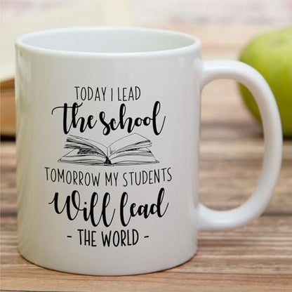 Funny School Principal Today I Lead The or | Ceramic Coffee Mug | 11 OZ