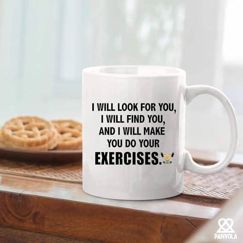 I Will Make You Do Exercises Physical | Ceramic Coffee Mug | 11 OZ