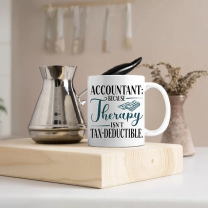 Accountant Because Therapy Isn t | Ceramic Coffee Mug | 11 OZ