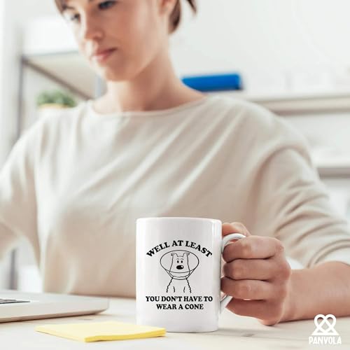 Well At Least You Don t Have To Wear A Cone | Ceramic Coffee Mug | 11 OZ