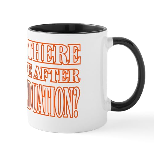 Its A Life After Graduation Thing You Wouldnt | Ceramic Coffee Mug | 11 OZ