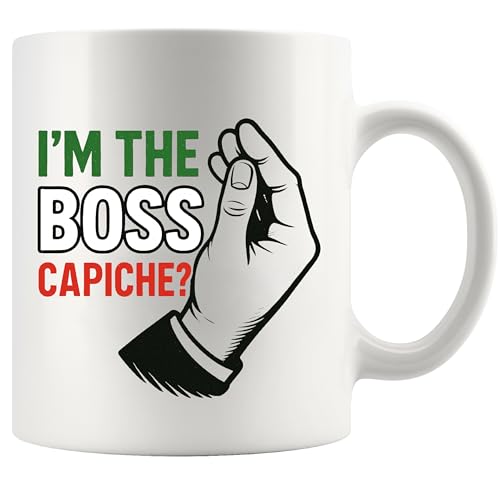 I m The Boss Capiche Italian Italy Gifts From | Ceramic Coffee Mug | 11 OZ