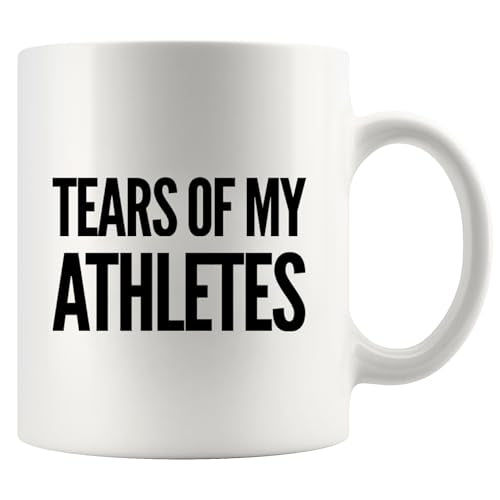 Tears of My Athletes Coach Gifts for Men Women | Ceramic Coffee Mug | 11 OZ