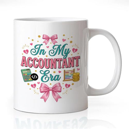 In My Accountant Era Funny Theme for | Ceramic Coffee Mug | 11 OZ