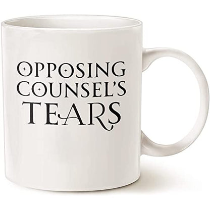Opposing Counsel s Tear Lawyer Gift For Man | Ceramic Coffee Mug | 11 OZ