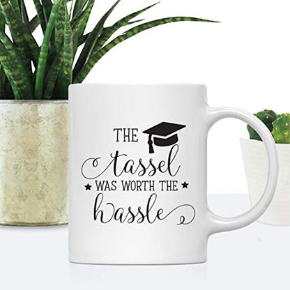 Funny Graduation Gag Gift The Tassel was Worth | Ceramic Coffee Mug | 11 OZ