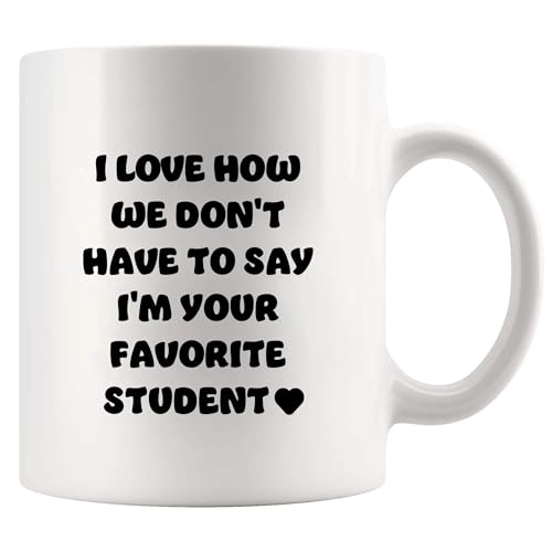 I Love How We Don t Have to Say m Your | Ceramic Coffee Mug | 11 OZ