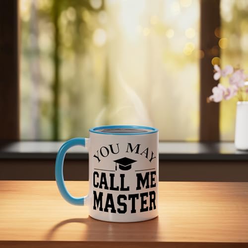 Masters Degree Master Graduation You May Call | Ceramic Coffee Mug | 11 OZ