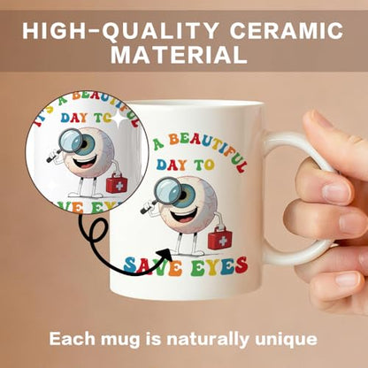 It s A Beautiful Day To Save Eyes Funny | Ceramic Coffee Mug | 11 OZ