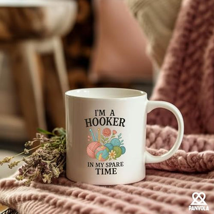 I m A Hooker In My Spare Time Crocheting Gifts | Ceramic Coffee Mug | 11 OZ
