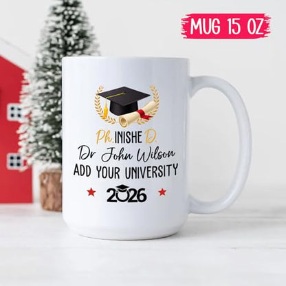 Personalized Ph inisheD Graduation Doctor | Customised Coffee Mug | 11 OZ