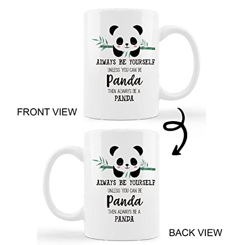 Funny Panda Inspirational Quote Always Be | Ceramic Coffee Mug | 11 OZ