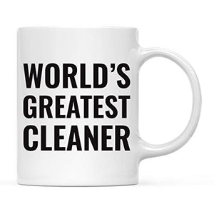 Gift for Men or Women World s Greatest Cleaner | Ceramic Coffee Mug | 11 OZ