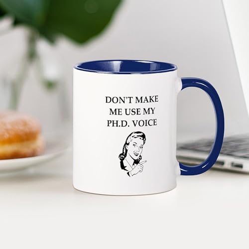 Phd Joke Doctorate | Ceramic Coffee Mug | 11 OZ