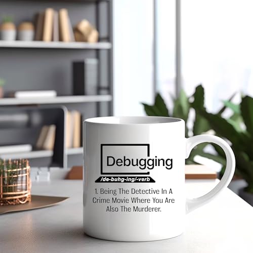 Debugging Funny Quote for Programmer Computer | Ceramic Coffee Mug | 11 OZ