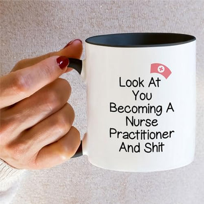 Funny Look at You Becoming a Nurse Funny | Ceramic Coffee Mug | 11 OZ