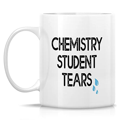 Funny Chemistry Student Tears Chemist Teacher | Ceramic Coffee Mug | 11 OZ