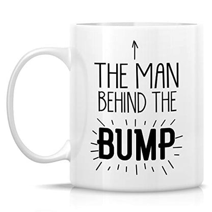 Funny The Man Behind Bump Sarcastic Pregnancy | Ceramic Coffee Mug | 11 OZ