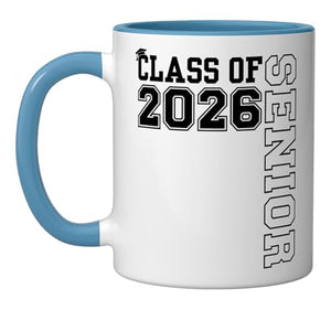 Class of 2026 SENIOR 26 High School Graduation | Ceramic Coffee Mug | 11 OZ