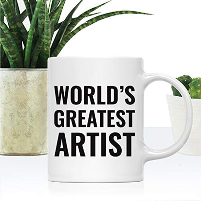 Gift for Men or Women World s Greatest Artist | Ceramic Coffee Mug | 11 OZ