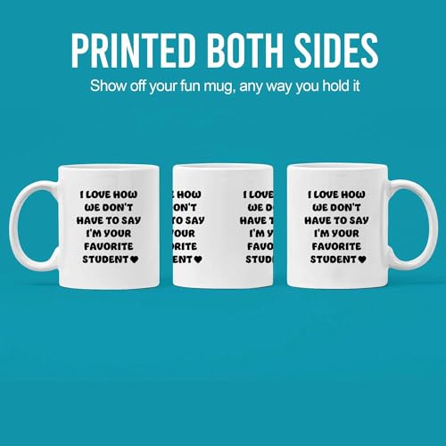 I Love How We Don t Have to Say m Your | Ceramic Coffee Mug | 11 OZ