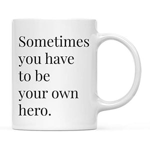 Motivational Inspirational Quote Gift | Ceramic Coffee Mug | 11 OZ