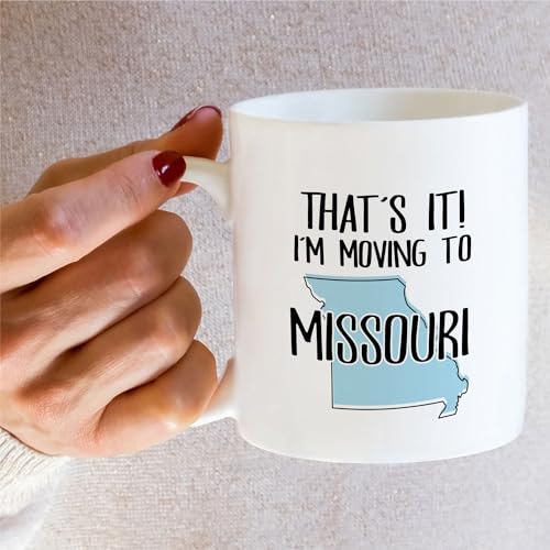 Funny That s it I m Moving to Missouri Hello | Ceramic Coffee Mug | 11 OZ