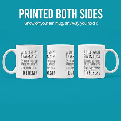 A Truly Great Pharmacist Is Hard To Find | Ceramic Coffee Mug | 11 OZ