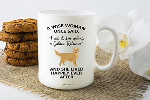 Emily gift A Wise Woman Once Said Funny Golden | Ceramic Coffee Mug | 11 OZ