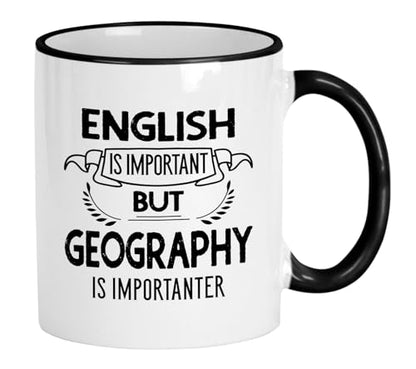 Geography English Important Importanter Funny | Ceramic Coffee Mug | 11 OZ