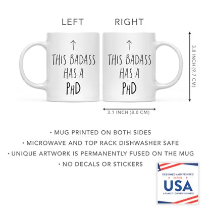 PhD Graduation Gift This Badass Has A Arrow | Ceramic Coffee Mug | 11 OZ