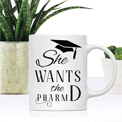Graduation Gift She Wants The PharmD 1-Pack | Ceramic Coffee Mug | 11 OZ