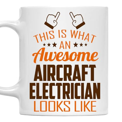 Awesome Aircraft Electrician This Is What an | Ceramic Coffee Mug | 11 OZ