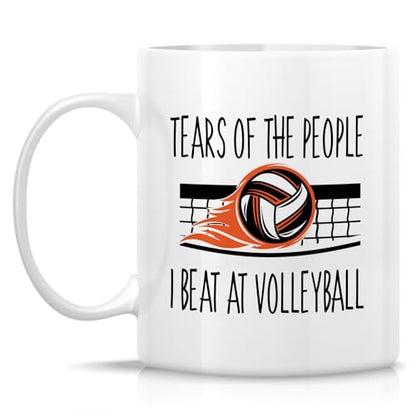 Funny Tears of the People I Beat at Volleyball | Ceramic Coffee Mug | 11 OZ
