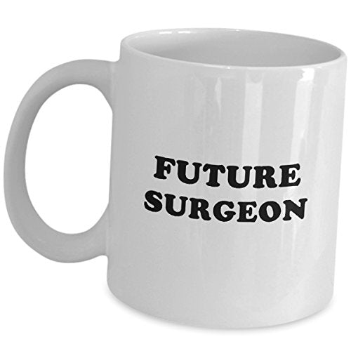 Future Surgeon Gifts For Medical Degree | Ceramic Coffee Mug | 11 OZ