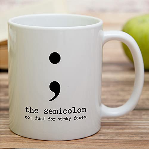 Funny The Semicolon Not Just For Winky Faces | Ceramic Coffee Mug | 11 OZ